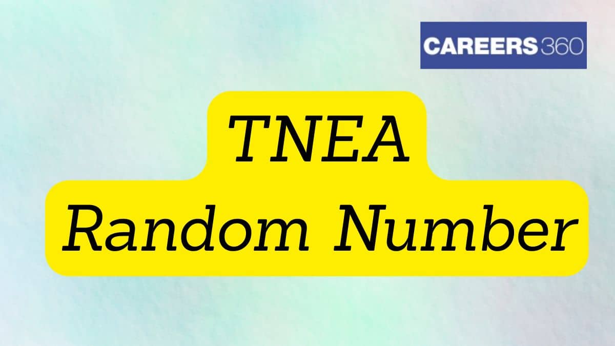 TNEA Random Number 2025 - Download Link, Unique ID, Inter-Se Merit, Tie-Breaking